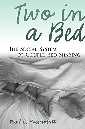 Two in a Bed: The Social System of Couple Bed Sharing von State University of New York Press